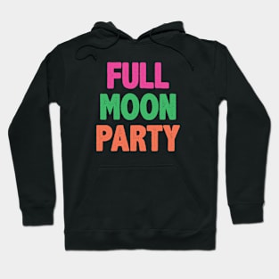 Full Moon Party Gift Hoodie